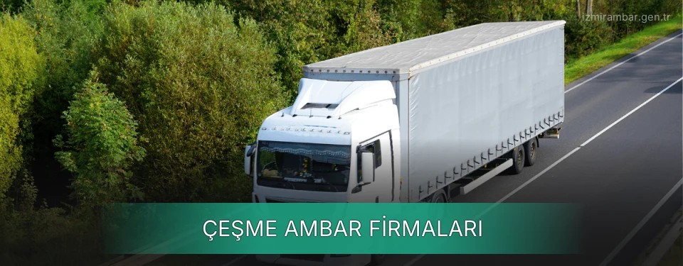 Çeşme Ambar Taşımacılık Çeşme Ambar Taşımacılık